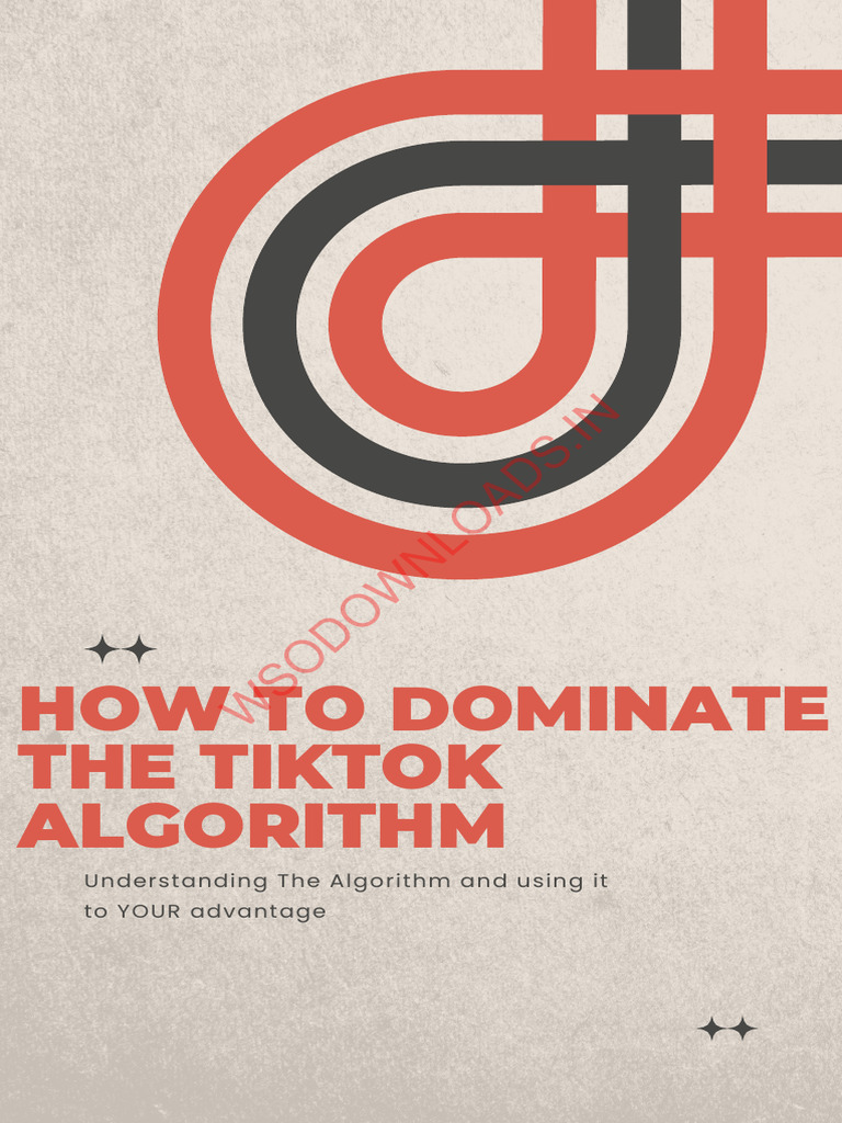 Mastering the TikTok Algorithm 2023 | PDF | Hashtag | Affiliate Marketing