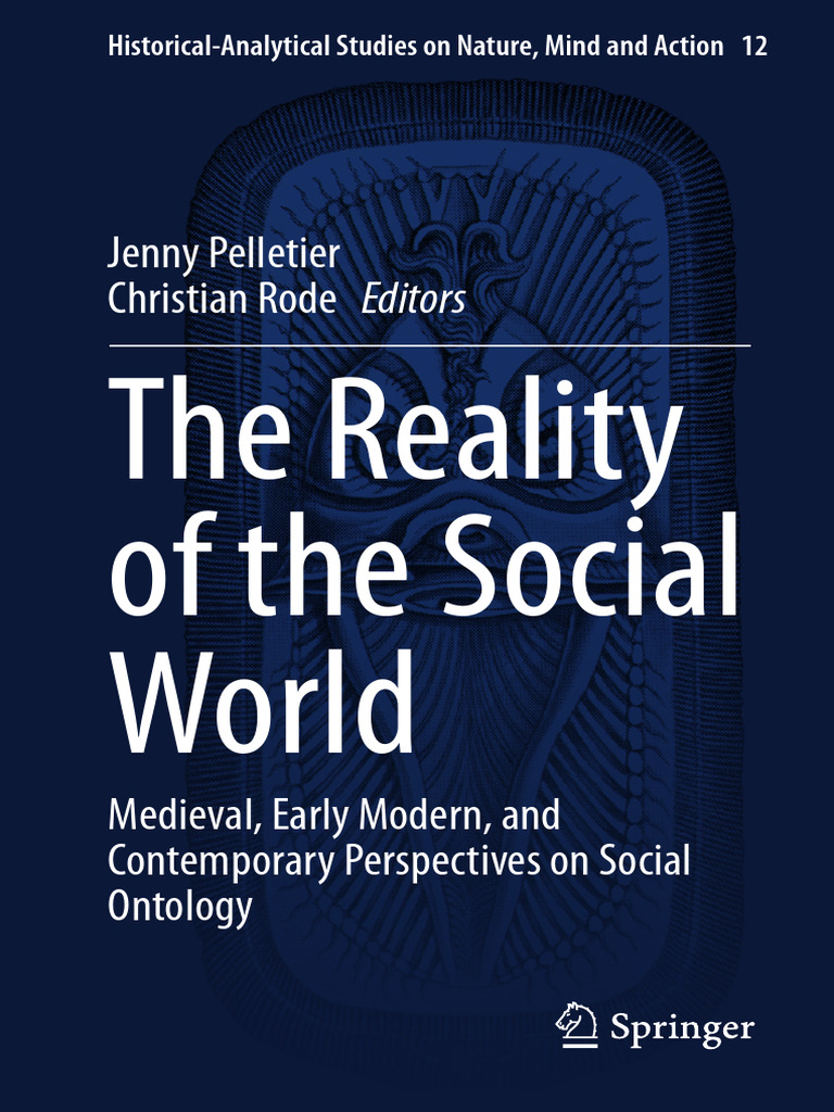 The Reality of The Social World: Jenny Pelletier Christian Rode Editors ...