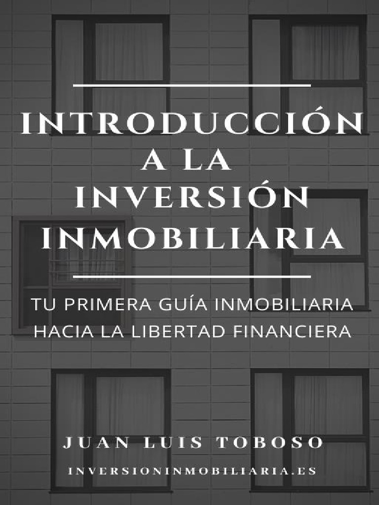 Guía de Inversión Inmobiliaria Básica | PDF | Bienes raíces | Hipotecas