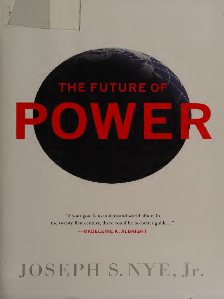 The Future of Power Nye, Joseph S 2011 New York PublicAffairs