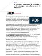 Constitui Erro Grosseiro J Insuscetível de Correção J A Protocolização de Embargos À Execução Nos Autos Da Própria Ação Executiva