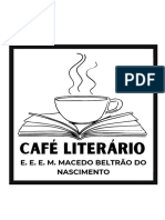 Café Literário: E. E. E. M. Macedo Beltrão Do Nascimento