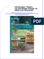 Free Download Ecodramaturgies Theatre Performance and Climate Change 1St Ed Edition Lisa Woynarski Full Chapter PDF
