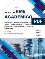 GRUPO I - Conceptos, Definiciones de Finanzas. Teorías Financieras de La Empresa. Objetivos y Funciones de La Función Financiera