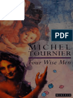 The Four Wise Men -- Tournier, Michel, 1924- -- 1991 -- London_ Minerva -- 9780749391393 -- Ba657985f3e7f9164fb8ef00bdf02e34 -- Anna’s Archive