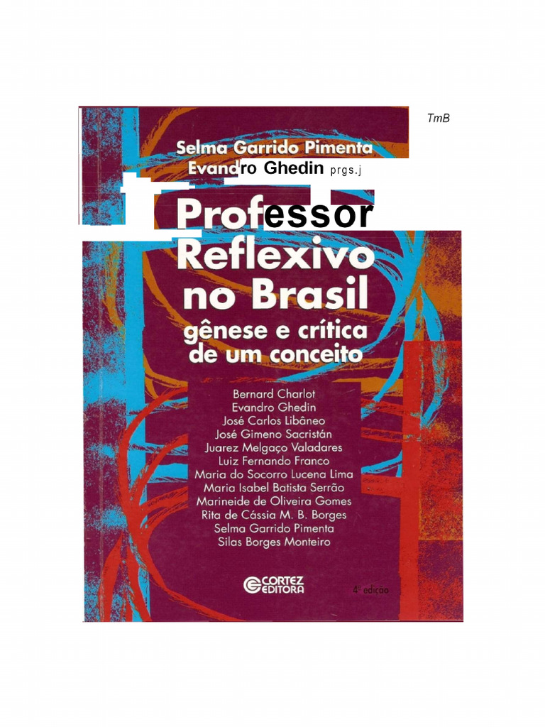 Selma Garrido Pimenta - Evandro Ghedin - Professor Reflexivo No Brasil ...