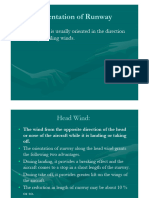 Orientation of Runway: The Runway Is Usually Oriented in The Direction of The Prevailing Winds