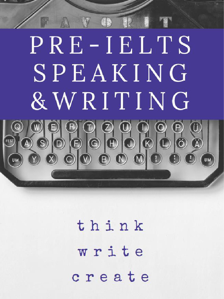 Pre IELTS Speaking and Writing Guide | PDF | International English ...