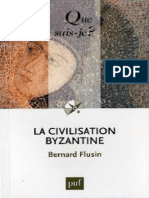 Que Sais Je La Civilisation Byzantine Flusin Bernard