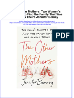 Free Download The Other Mothers Two Womens Journey To Find The Family That Was Always Theirs Jennifer Berney Full Chapter PDF