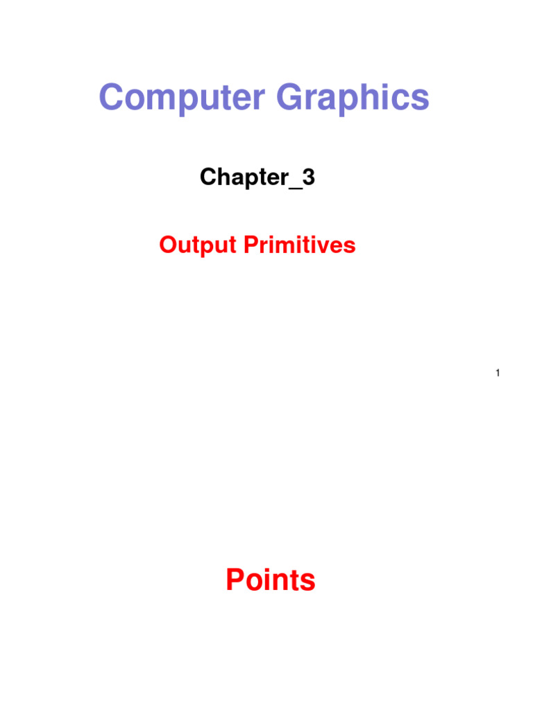 CG - 03 - Output Primitives - 2021#1 - Updated | PDF | Display ...