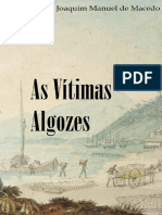 As Vitimas Algozes - Joaquim Manuel de Macedo