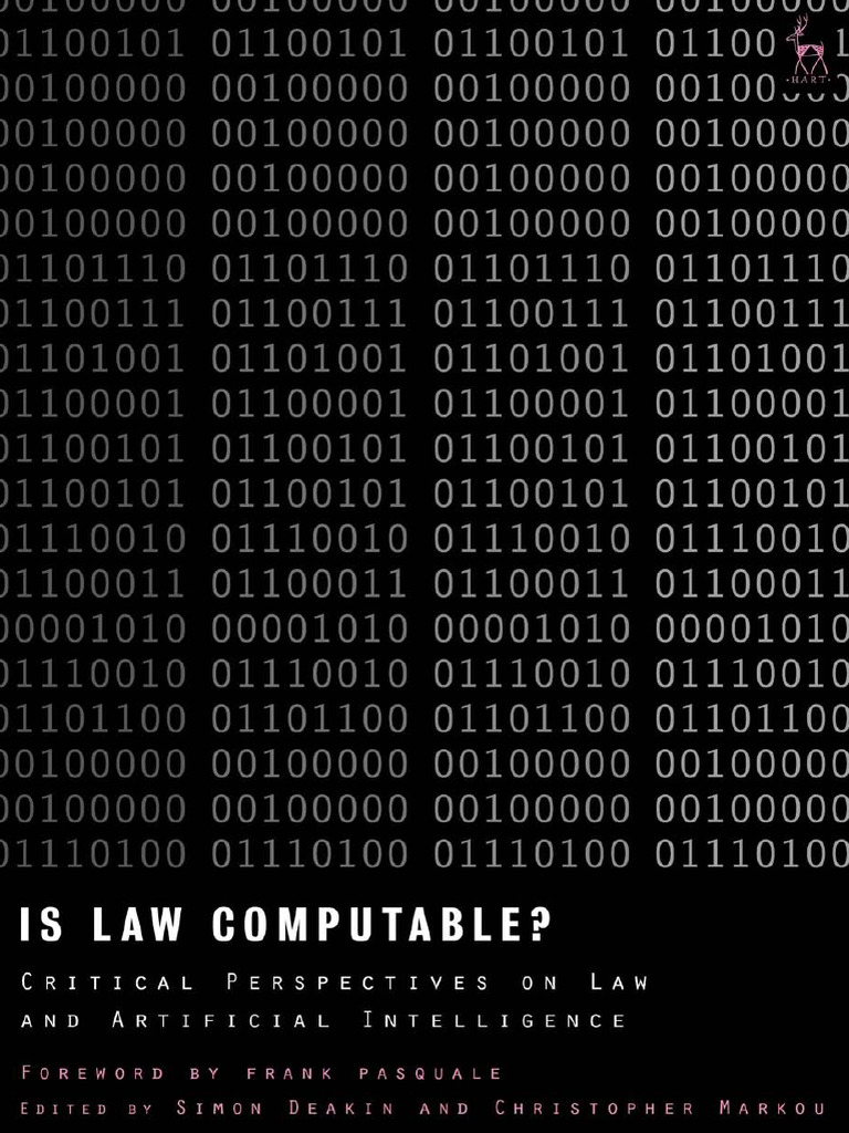 Deakin, Simon y Markou, Christopher (Editores) - Is Law Computable -  Critical Perspectives On Law and Artificial Intelligence-Hart Pu | PDF |  Artificial Intelligence | Intelligence (AI) & Semantics