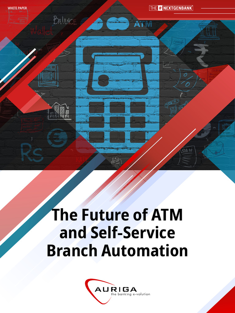 Future of ATM: Enhancing Self-Service | PDF | Automated Teller Machine ...