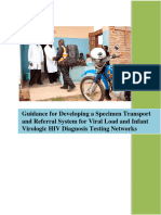 Guidance For Developing A Specimen Transport and Referral System For Viral Load and Infant Virologic HIV Diagnosis Testing Networks