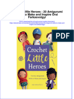 Free Download Crochet Little Heroes 20 Amigurumi Dolls To Make and Inspire Orsi Farkasvolgyi Full Chapter PDF