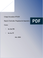 Colegio Secundario N°5159 Espacio Curricular: Programación Imperativa Cursos - 4to 2da TM - 4to 3ra TT Año: 2024