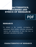 Characteritics, Processes and Ethics of Research