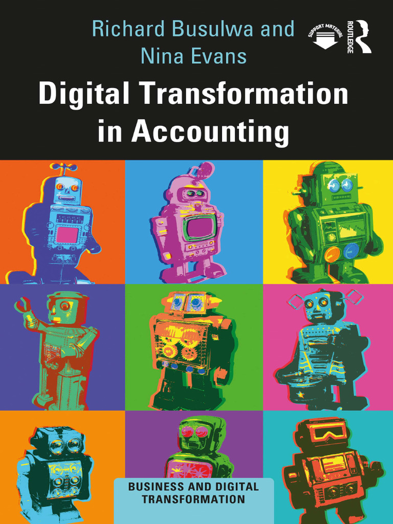 Digital Transformation in Accounting (Richard Busulwa, Nina Evans) | PDF |  Internet Of Things | Artificial Intelligence