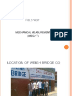 Ield Visit: Mechanical Measurement (Weight)