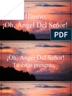 Himno Oh Ángel Del Señor