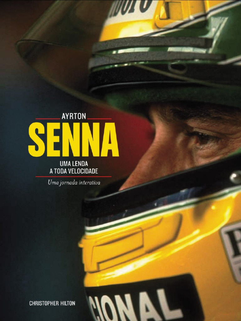 Resumo Ayrton Senna Uma Lenda A Toda Velocidade Christopher Hilton | PDF