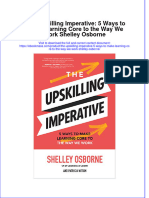 Textbook Ebook The Upskilling Imperative 5 Ways To Make Learning Core To The Way We Work Shelley Osborne All Chapter PDF