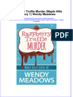 Textbook Ebook Raspberry Truffle Murder Maple Hills Mystery 1 Wendy Meadows All Chapter PDF