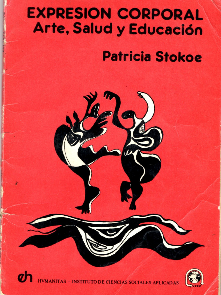 Patricia Stokoe Expresion Corporal Arte, Salud y Educación | PDF