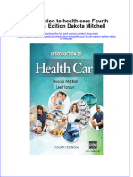 Textbook Ebook Introduction To Health Care Fourth Edition Edition Dakota Mitchell All Chapter PDF