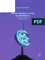 Inaya Rakhmani (Auth.) - Mainstreaming Islam in Indonesia - Television, Identity, and The Middle Class-Palgrave Macmillan US (2016)