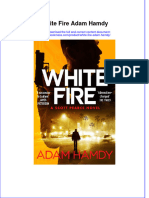 Textbook Ebook White Fire Adam Hamdy All Chapter PDF