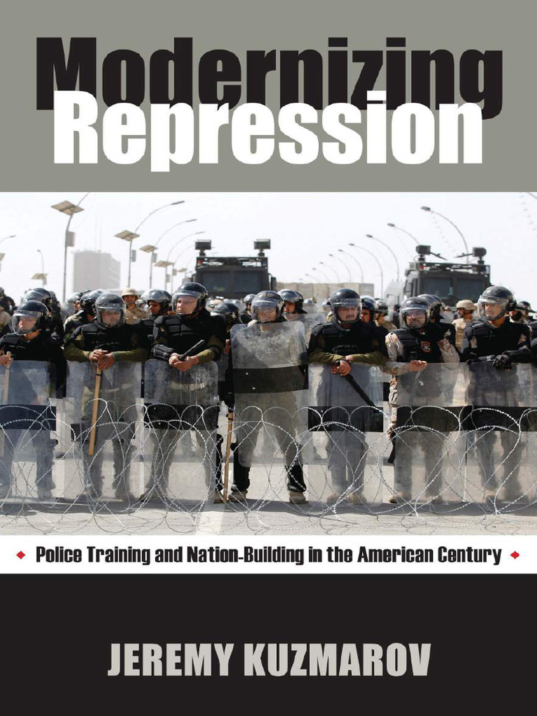 KUZMAROV., J. Modernizing Repression - Police Training and Nation ...