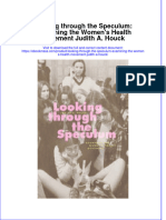 Textbook Ebook Looking Through The Speculum Examining The Womens Health Movement Judith A Houck All Chapter PDF