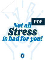 Not All Stress Is Bad For You