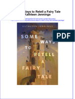 Read online textbook Some Ways To Retell A Fairy Tale Kathleen Jennings ebook all chapter pdf 
