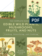 Uplny Sprevodca Ako Najst Rozpoznat a Varit - Jedle Rastliny, Hriby, Ovocie a Orechy - The Complete Guide to Edible Wild Plants, Mushrooms, Fruits, And Nuts Finding, Identifying, And Cooking (Katie Letcher Lyle)