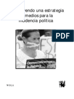 WOLA - Construyendo Una Estrategia de Medios para La Cia Política