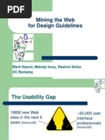 Mining The Web For Design Guidelines: Marti Hearst, Melody Ivory, Rashmi Sinha UC Berkeley