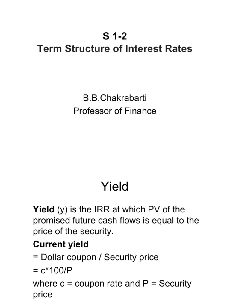 term-structure-of-interest-rates-b-b-chakrabarti-professor-of-finance