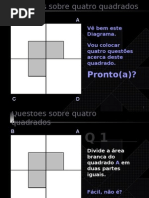 4 Questoes Sobre 4 Quadrados