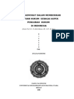 Peran Advokat Dalam Memberikan Bantuan Hukum Sebagai Aspek Pengubah Hukum Di Indonesia