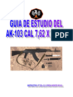 Fusil AK-103 Cal. 7,62 Mm.