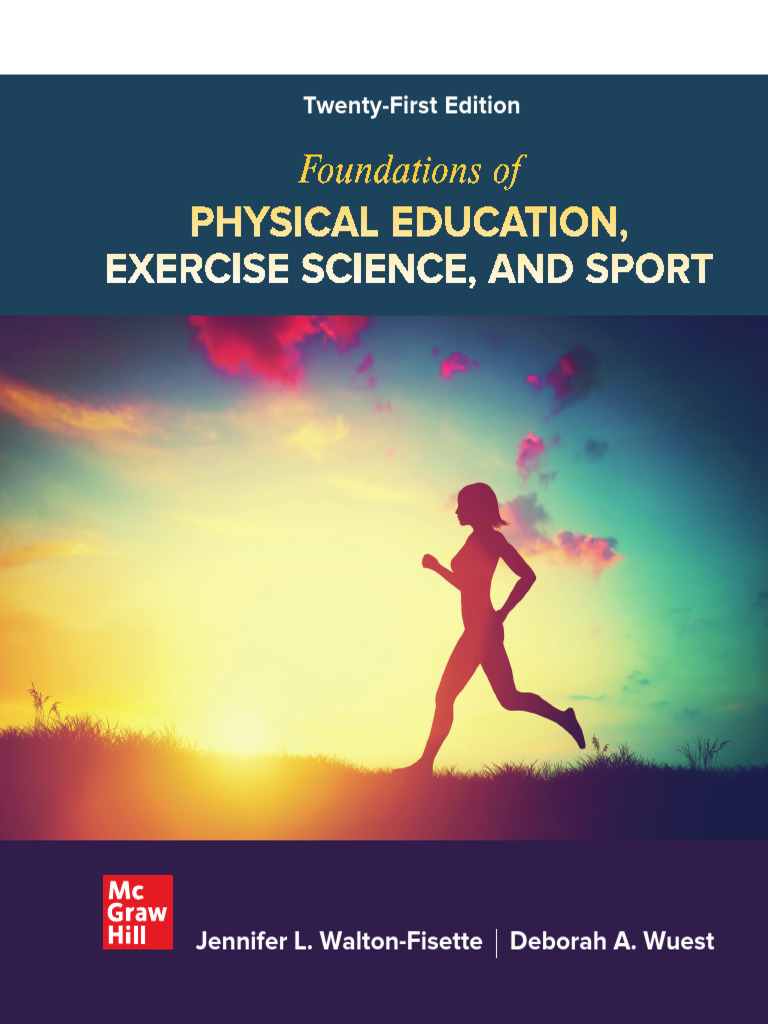 Foundations of Physical Education Exercise Science, and Sport, 21st ...