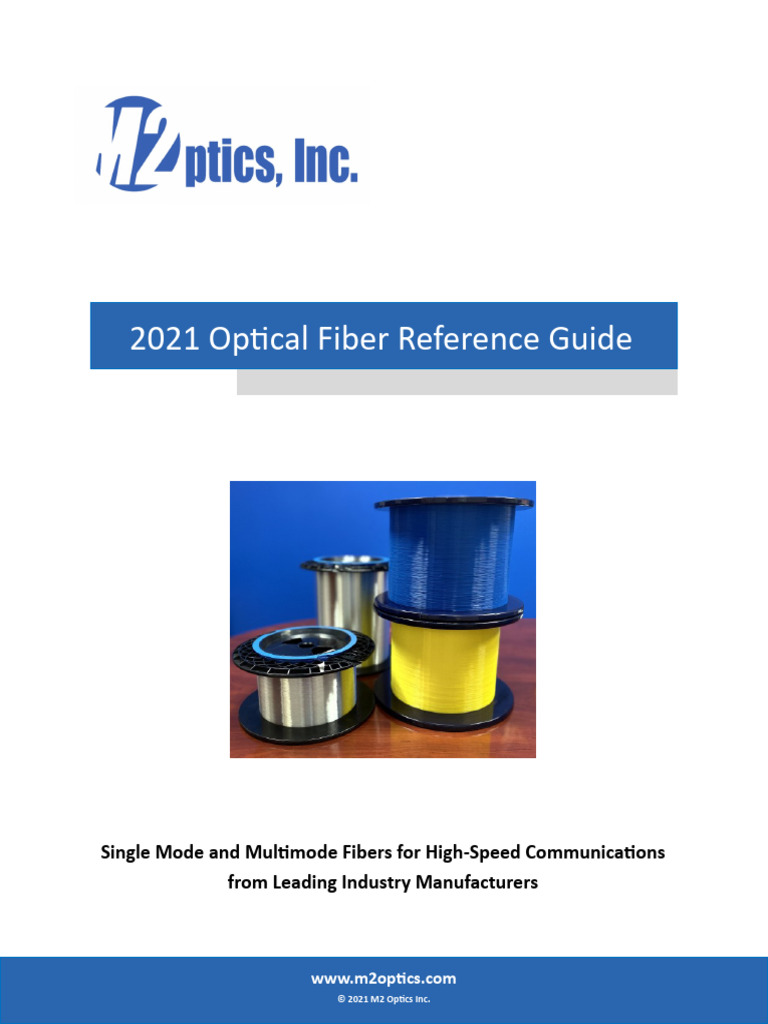 2021 Optical Fiber Guide - M2 Optics | PDF | Optical Fiber | Fiber To The X