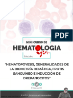 RESUMEN Hematopoyesis, Generalidades de La Biometría Hemática, Frotis Sanguíneo e Inducción de Drepanocitos