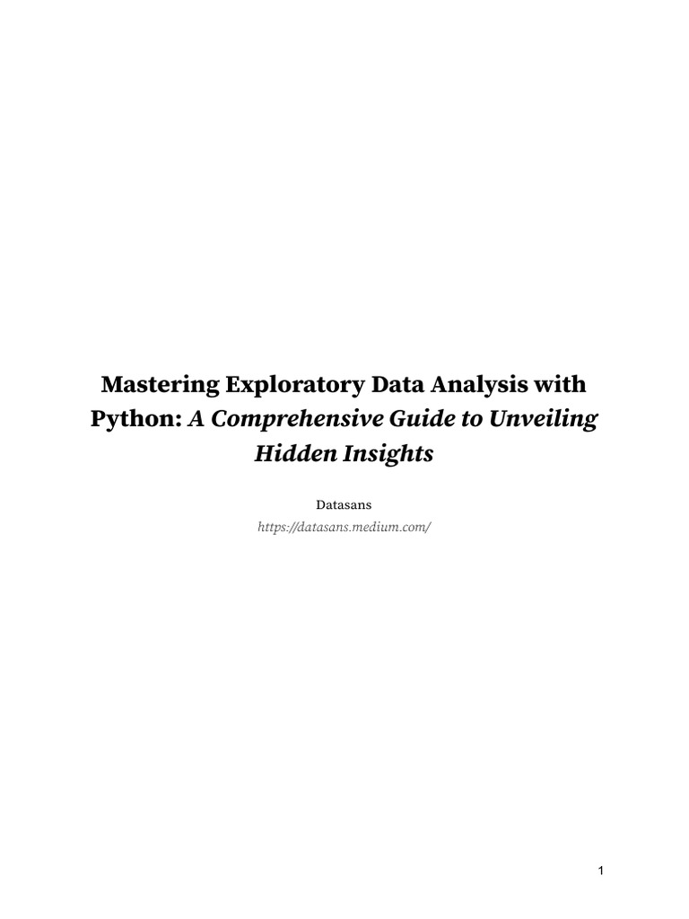 Mastering Exploratory Data Analysis With Python A Comprehensive Guide Mastering exploratory data analysis with python a comprehensive guide