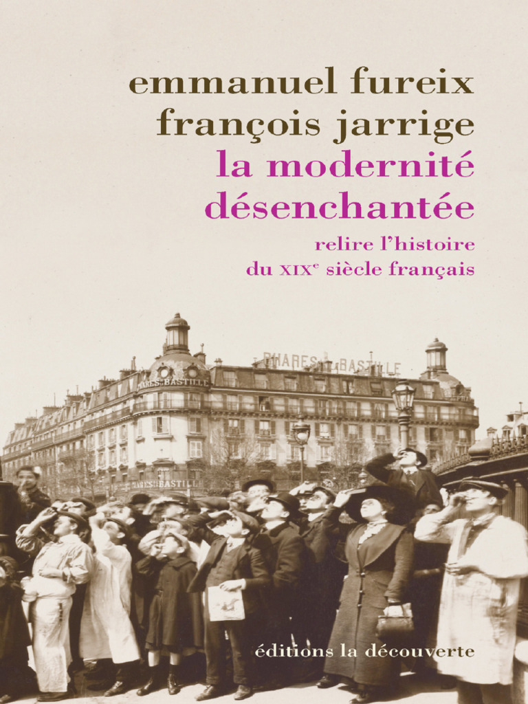 La Modernité Désenchantée by Emmanuel Fureix François Jarrige | PDF ...