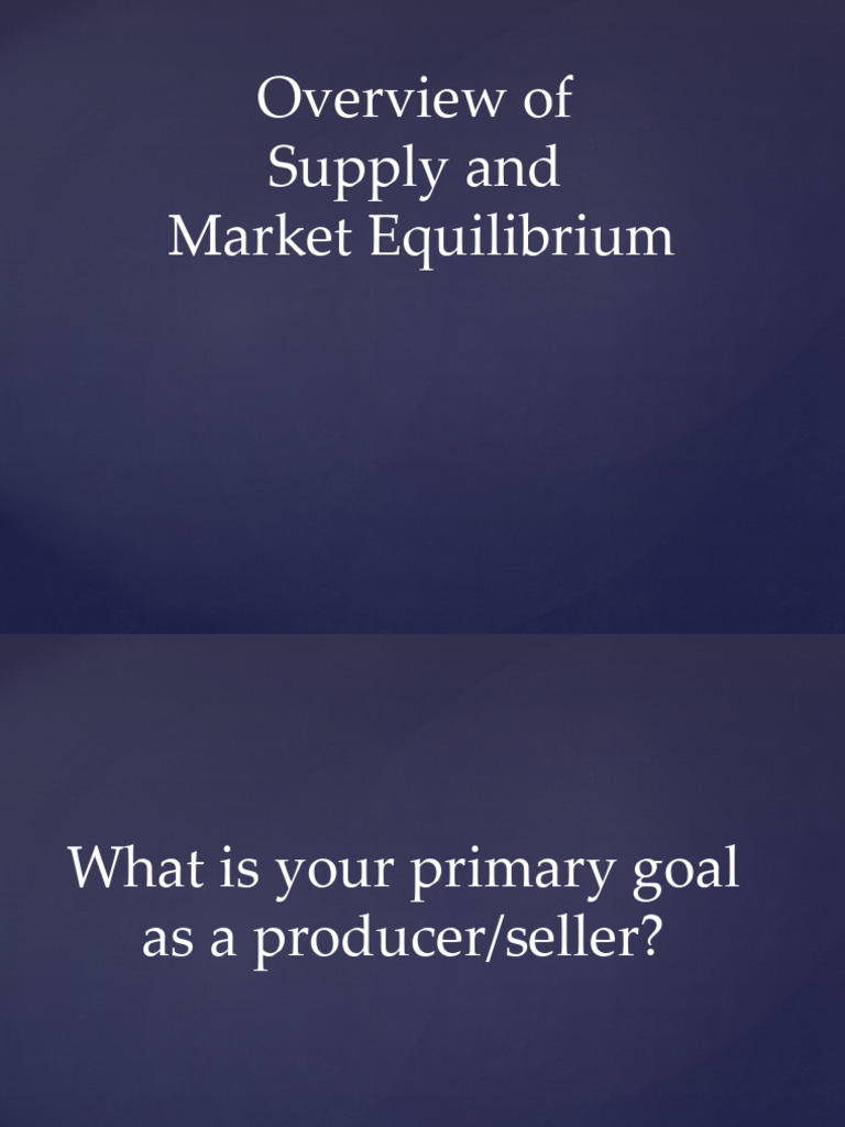 Day+3+ Supply+&+Equilibrium | PDF | Supply (Economics) | Economic ...