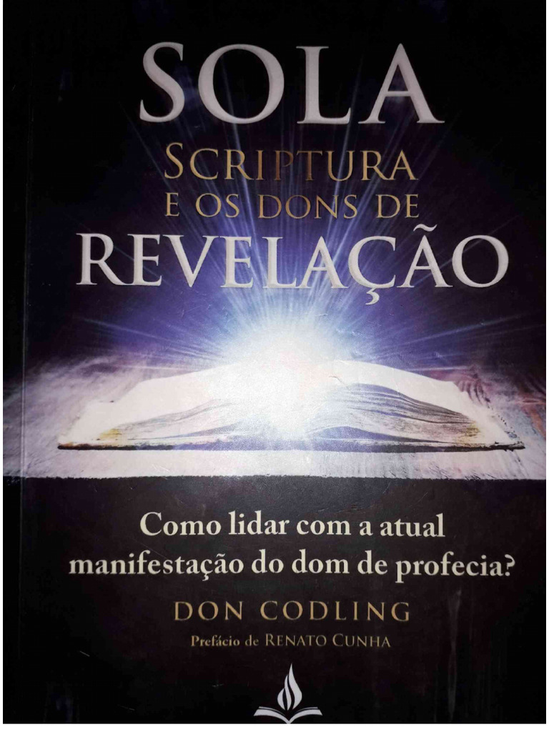 Sola Scriptura e Os Dons de Revelação - Don Codling (1) - 1 | PDF